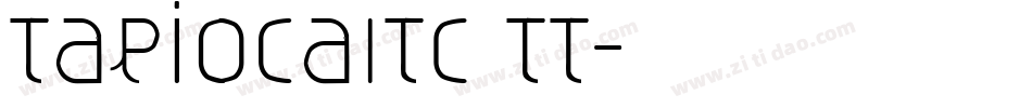 TapiocaITC TT字体转换